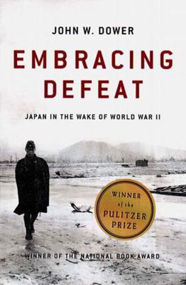 Embracing Defeat: Japan in the Wake of World Wa... 0393320278 Book Cover