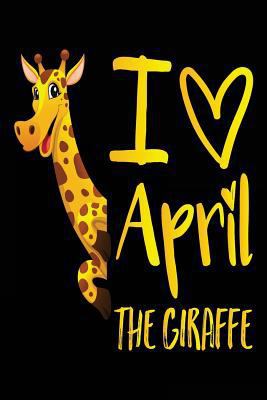 Paperback I Love April the Giraffe : Lined Journals to Write in, 6 X 9, 108 Lined Pages (diary, Notebook, Journal) Book