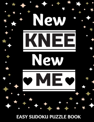 New Knee New Me: 100 Sudoku Puzzles Large Print... [Large Print] 1711785148 Book Cover