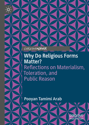 Why Do Religious Forms Matter?: Reflections on ... 3030957780 Book Cover