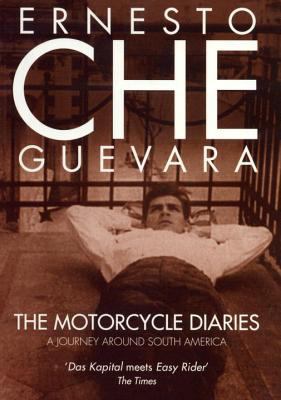 The Motorcycle Diaries: A Journey Around South ... 1859840663 Book Cover