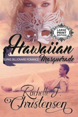Hawaiian Masquerade: Large Print Edition 1949319008 Book Cover