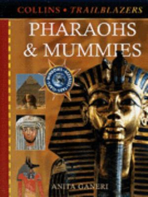 Pharaohs and Mummies (Trailblazers) 0001979523 Book Cover