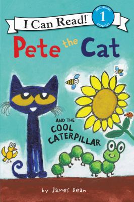 Pete the Cat and the Cool Caterpillar 0062675222 Book Cover