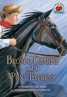 Bronco Charlie and the Pony Express 1575056186 Book Cover