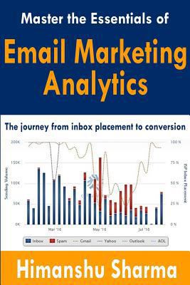 Master the Essentials of Email Marketing Analyt... 1367308704 Book Cover
