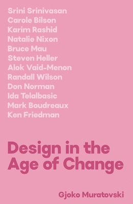 Design in the Age of Change 1789385458 Book Cover