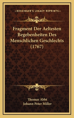 Fragment Der Aeltesten Begebenheiten Des Mensch... [German] 1166096211 Book Cover
