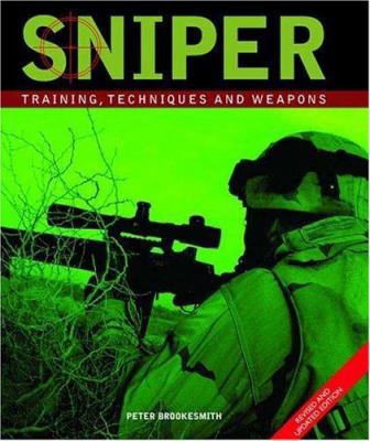 Sniper : Training, Techniques and Weapons 0312362900 Book Cover