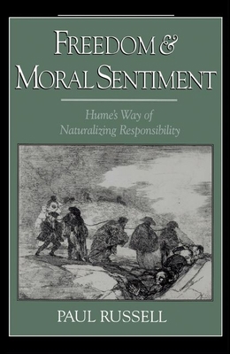 Freedom and Moral Sentiment: Hume's Way of Natu... 0195095014 Book Cover