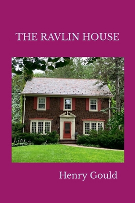 The Ravlin House 1257108026 Book Cover