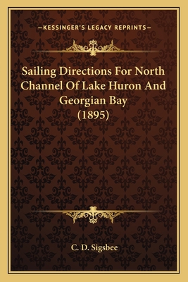 Sailing Directions For North Channel Of Lake Hu... 1164915711 Book Cover