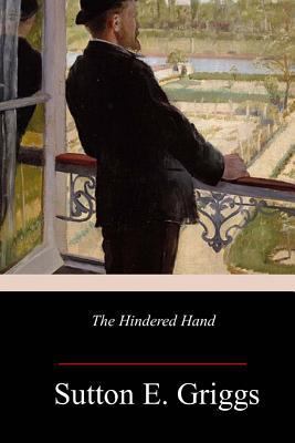 The Hindered Hand; or, The Reign of the Repress... 1981942467 Book Cover