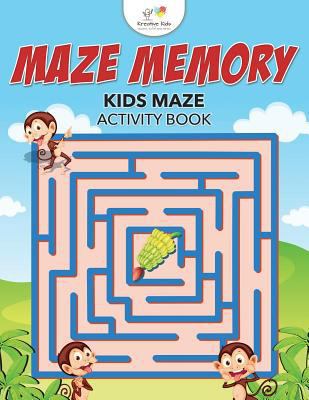 Maze Memory: Kids Maze Activity Book 1683771532 Book Cover