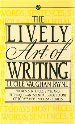 The Lively Art of Writing 0812416090 Book Cover