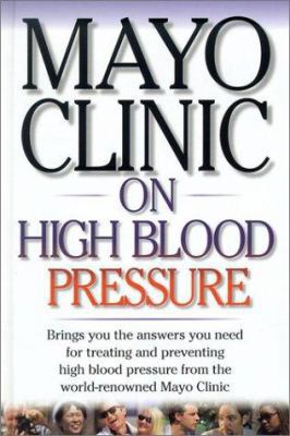 Mayo Clinic on High Blood Pressure 1590842200 Book Cover