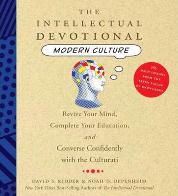 The Intellectual Devotional Modern Culture: Rev... 1427205361 Book Cover