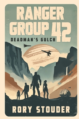 Ranger Group 42: Deadman's Gulch B0DMKQM7HB Book Cover