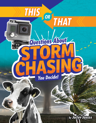 This or That Questions about Storm Chasing: You... 1663907072 Book Cover