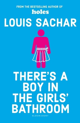 There's a Boy in the Girls' Bathroom 1408869101 Book Cover