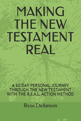 Making the New Testament Real: A 60 Day Persona... B0851KXFGP Book Cover