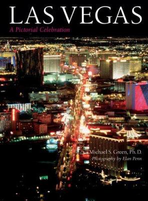 Las Vegas: A Pictorial Celebration 1402723857 Book Cover