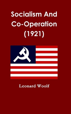 Socialism And Co-Operation (1921) 055778171X Book Cover