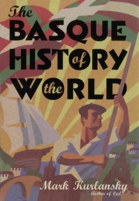Basque History of the World 0676972675 Book Cover