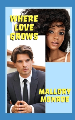 Where Love Grows B0CHD4MRPZ Book Cover