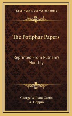 The Potiphar Papers: Reprinted from Putnam's Mo... 1163851167 Book Cover