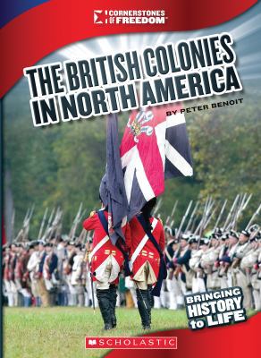 The British Colonies in North America 0531219607 Book Cover