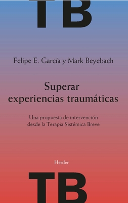 Superar Experiencias Traumaticas [Spanish] 8425448050 Book Cover