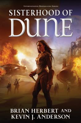 Sisterhood of Dune: Book One of the Schools of ... 0765322730 Book Cover
