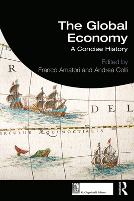The Global Economy: A Concise History 0367265079 Book Cover