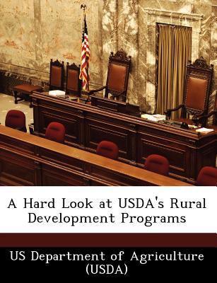 A Hard Look at USDA's Rural Development Programs 1249169720 Book Cover