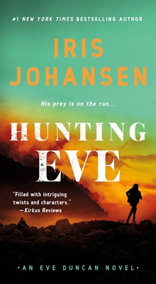 Hunting Eve: An Eve Duncan Novel 1250849438 Book Cover