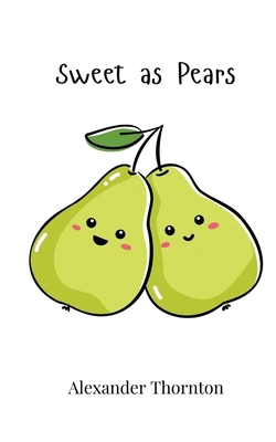 Sweet as Pears 180586937X Book Cover