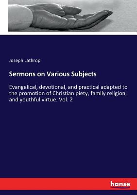Sermons on Various Subjects: Evangelical, devot... 3337114261 Book Cover