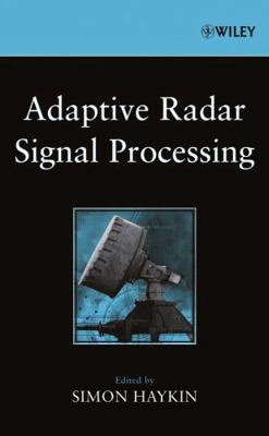 Adaptive Radar Signal Processing 0471735825 Book Cover