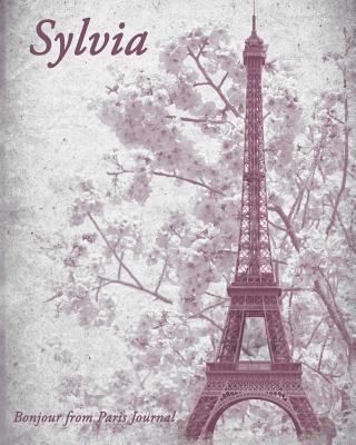 Bonjour from Paris - Sylvia 1539177343 Book Cover