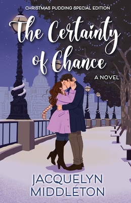 The Certainty of Chance (Christmas Pudding Spec... 1999275365 Book Cover