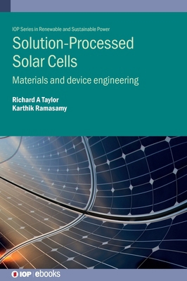 Solution-Processed Solar Cells: Materials and d... 0750332530 Book Cover