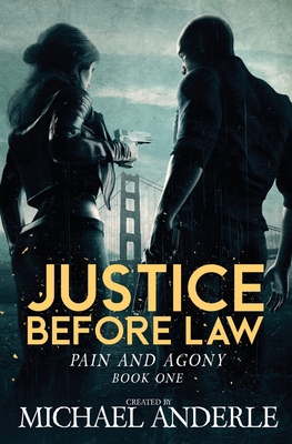 Justice Before Law: Pain and Agony Book 1 1685004644 Book Cover