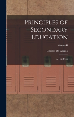 Principles of Secondary Education: A Text-Book;... B0BPYVHNKY Book Cover