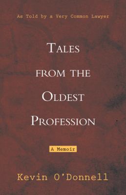 Tales from the Oldest Profession: As Told by a ... 1452513872 Book Cover