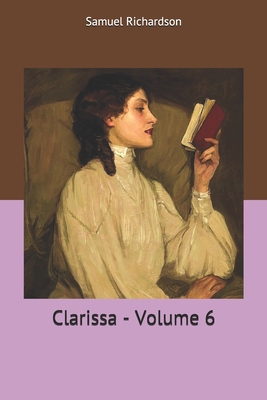 Clarissa - Volume 6 1706873514 Book Cover