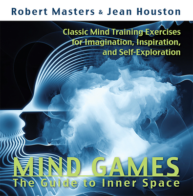 Mind Games: The Guide to Inner Space 0835607534 Book Cover