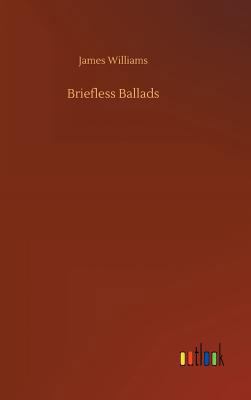 Briefless Ballads 3732659925 Book Cover