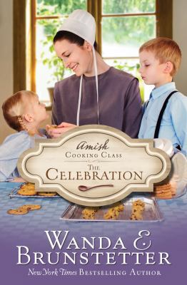 Amish Cooking Class - The Celebration: Volume 3 1624167462 Book Cover