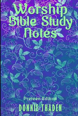 Worship/Bible Study Notes for Preteens: Sermon ... 1978085532 Book Cover